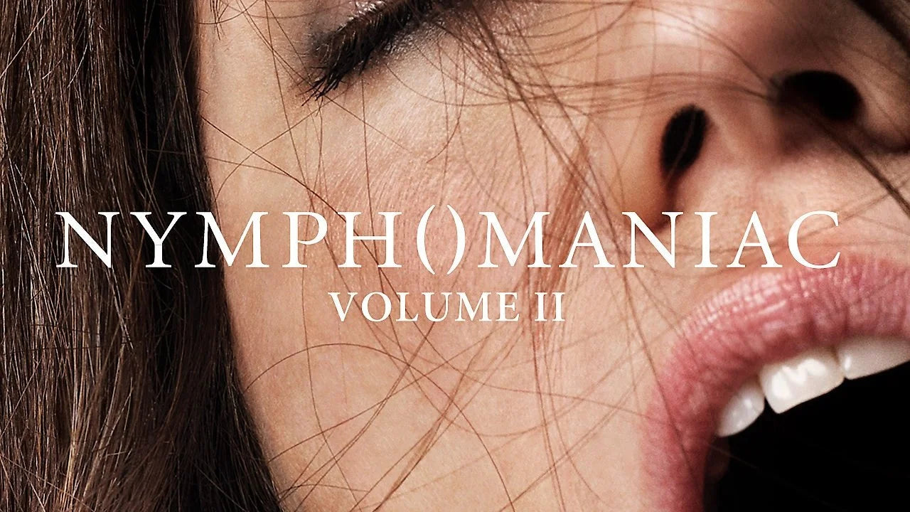 High quality Nymphomaniac Vol. II (2013) prints online - Popcorn Poster Official
