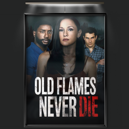 Old Flames Never Die (2022)