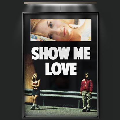 Show Me Love (1998)