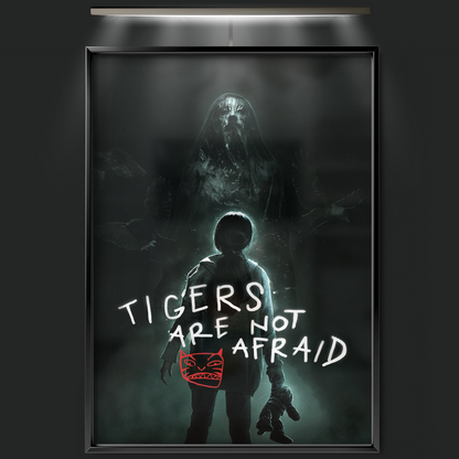 Tigers Are Not Afraid (2017)