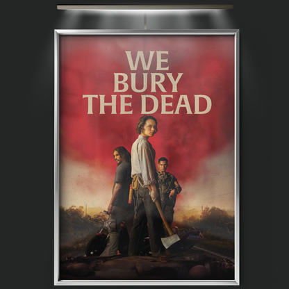 We Bury The Dead (2026)