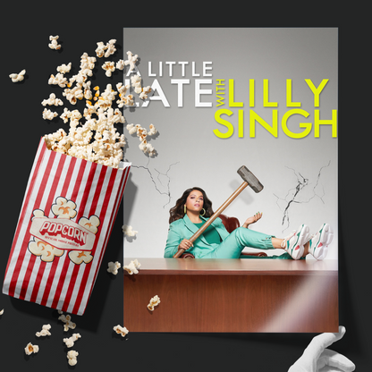 A Little Late With Lilly Singh (2019)