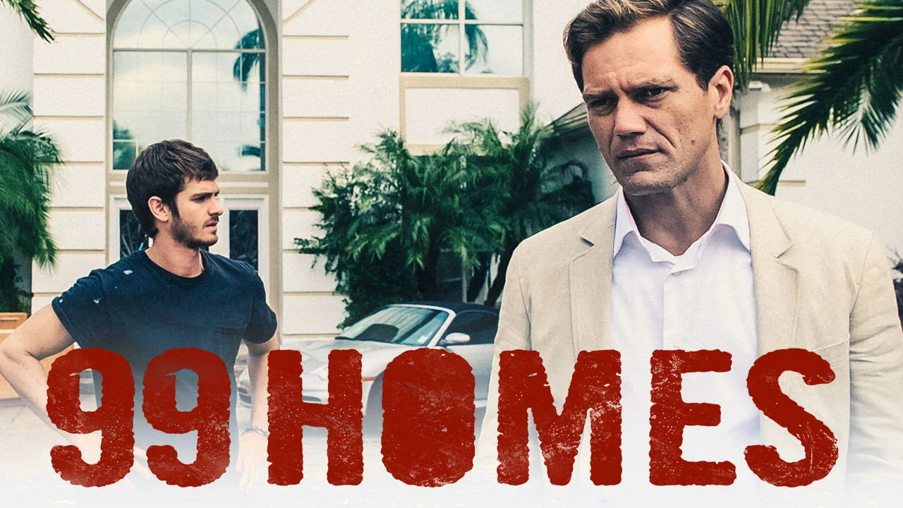 High quality 99 Homes (2015) prints online - Popcorn Poster Official