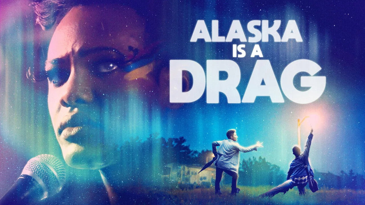 High quality Alaska Is a Drag (2017) prints online - Popcorn Poster Official